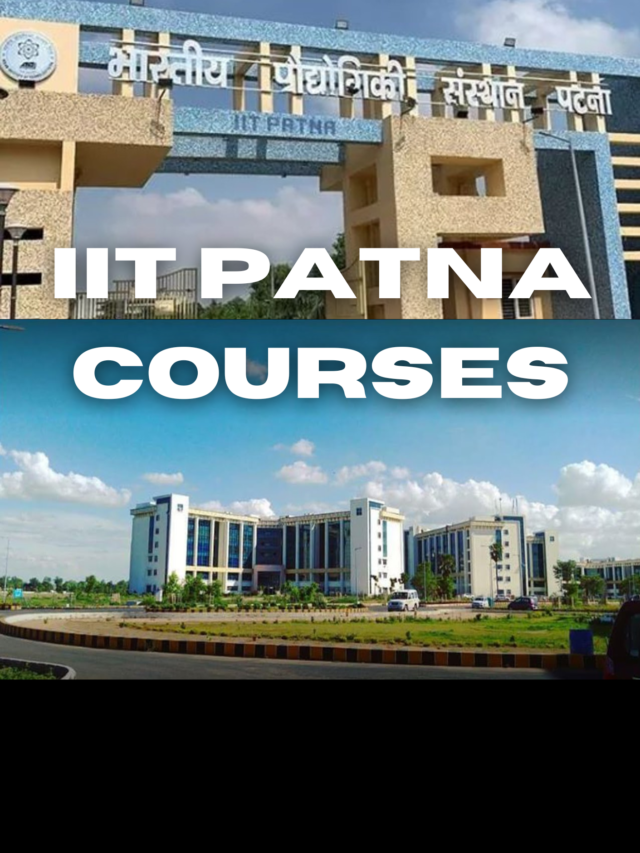 Know About IIT Patna Online Courses