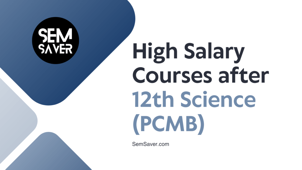 High Salary Courses after 12th Science (PCMB)