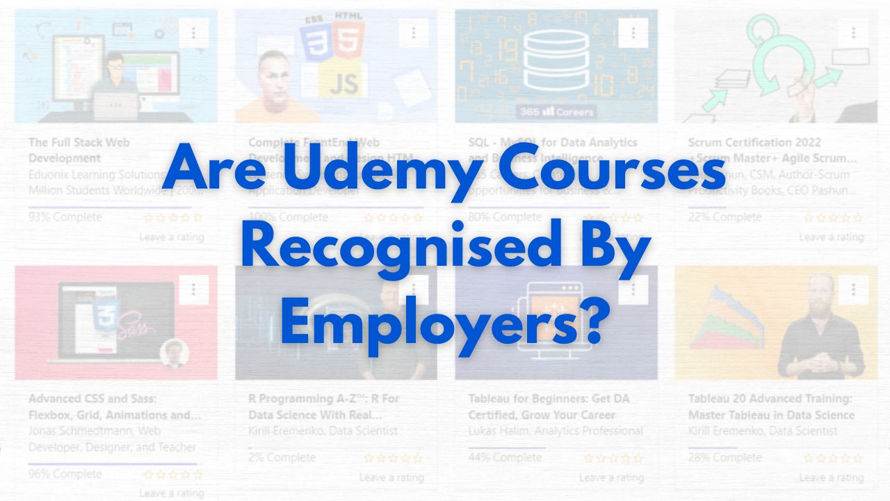 Are Udemy Courses Recognised By Employers?