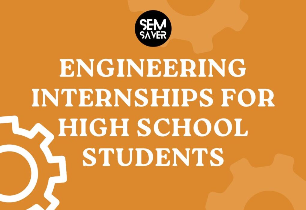 Engineering Internships for High School Students